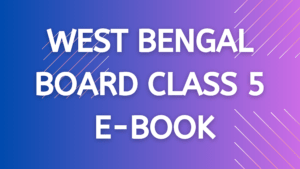 WEST BENGAL BOARD CLASS 5 E-BOOK