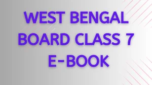 WEST BENGAL BOARD CLASS 7 E-BOOK
