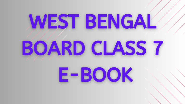 WEST BENGAL BOARD CLASS 7 E-BOOK