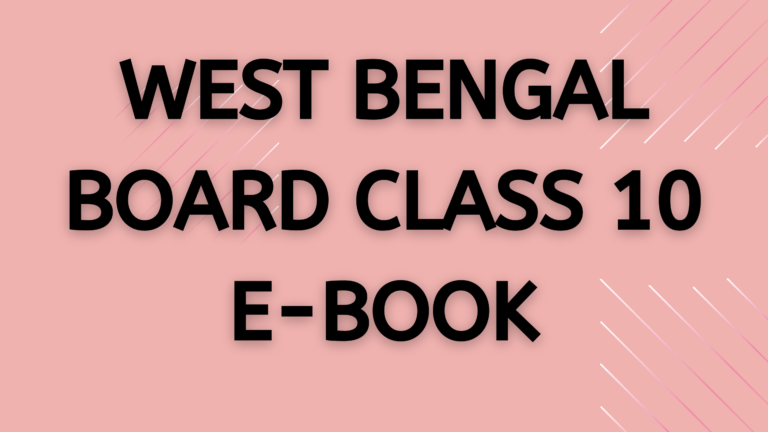WEST BENGAL BOARD CLASS 10 E-BOOK