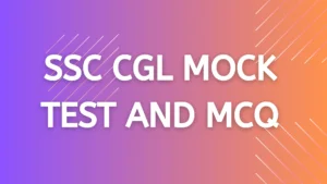 SSC CGL Mock Test and MCQ