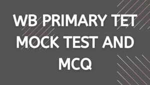 শিশু বিকাশ ও শিক্ষণবিদ্যা WB Primary TET MCQ