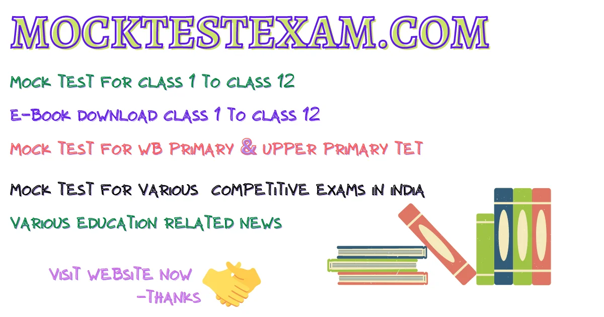 WEST BENGAL BOARD CLASS 8 E-BOOK, MOCK TEST EXAM
